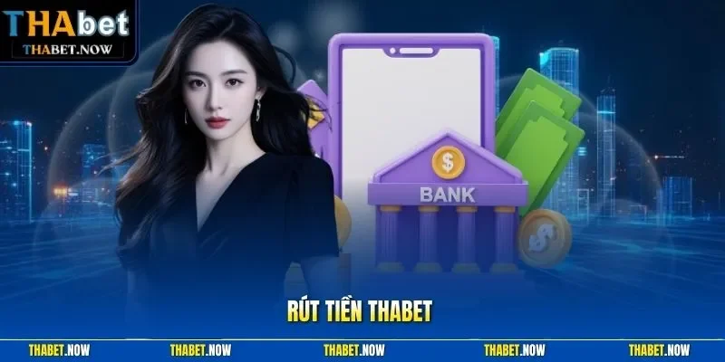 Rút tiền Thabet